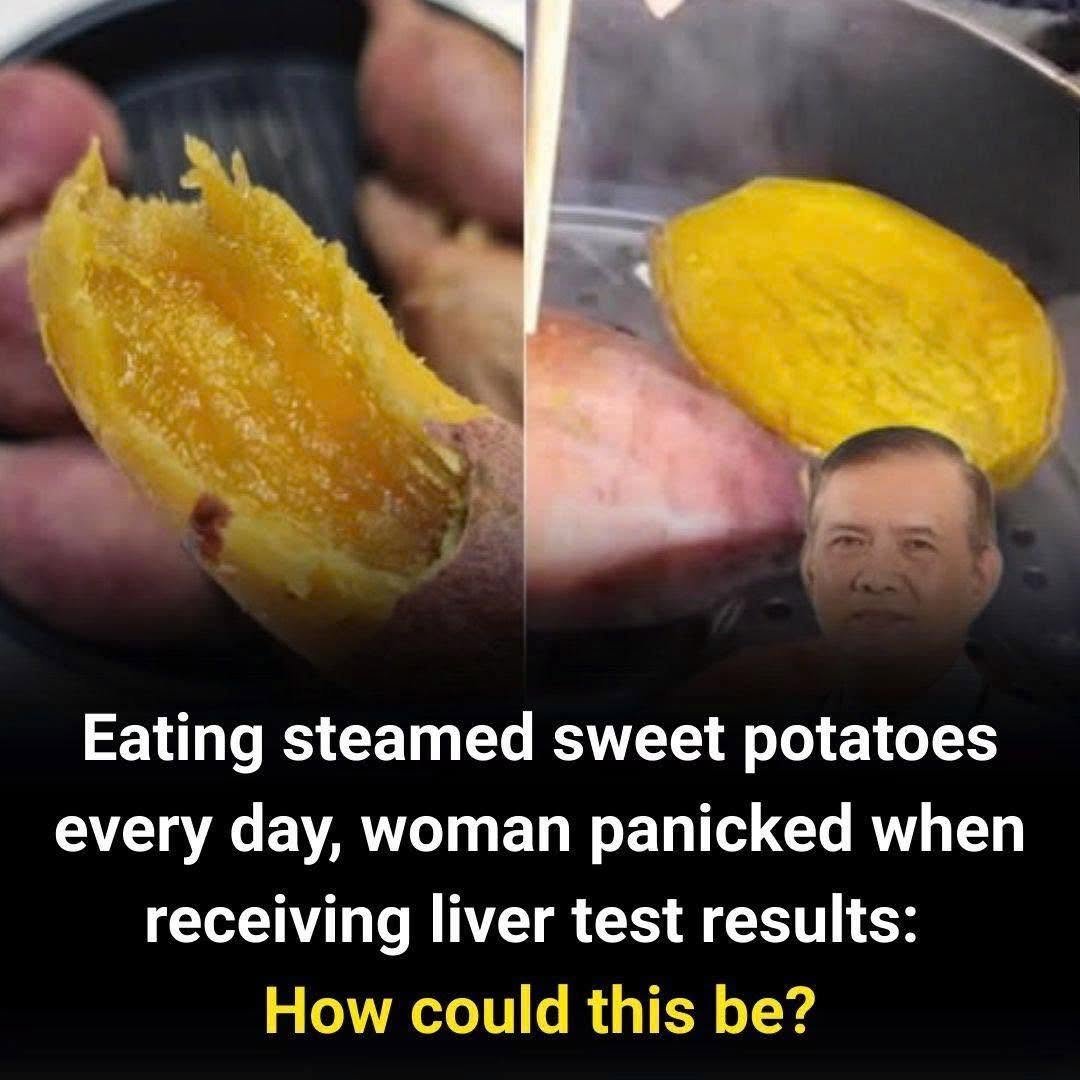 Eating Steamed Sweet Potatoes Every Day, Woman Panicked When Receiving Liver Test Results: How Could This Be?