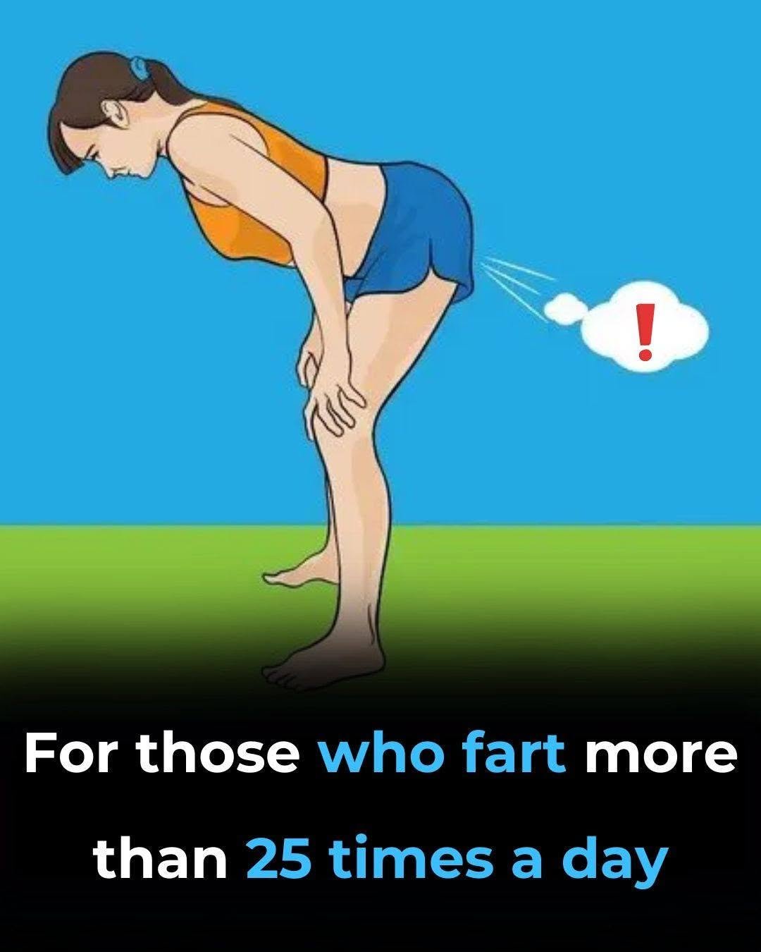 If You’re Farting More Than 25 Times a Day, Here’s What It Could Mean