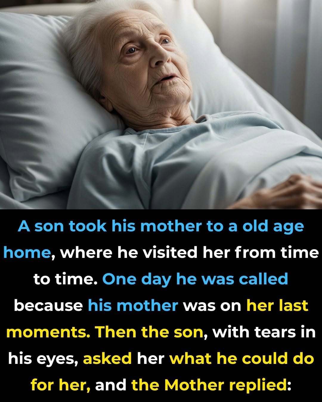 A Mother’s Final Request to Her Son