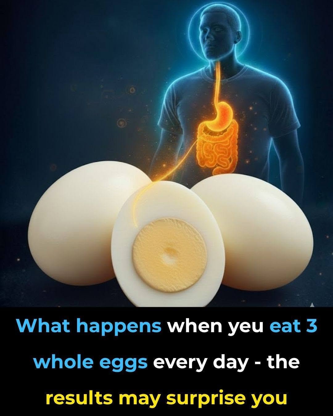 You’ve Heard Mixed Things About Eggs — But What Really Happens If You Eat 3 Whole Eggs Every Day?
