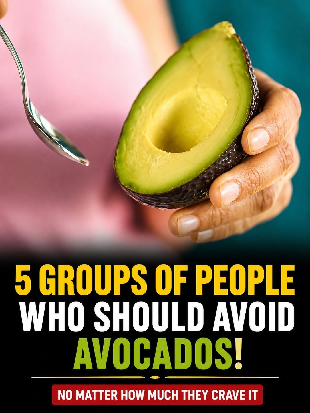 Not Everyone Should Eat Avocados! Are You One of These 5 Groups?