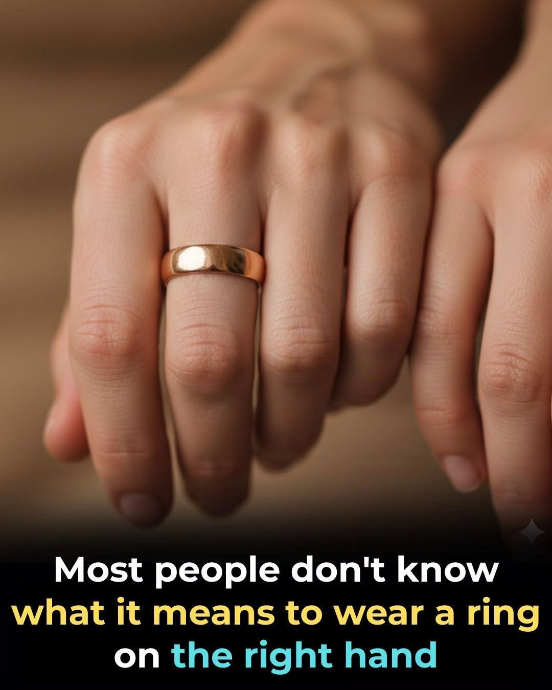 Why Successful People Often Wear Rings on Their Right Hand …and What It Really Means