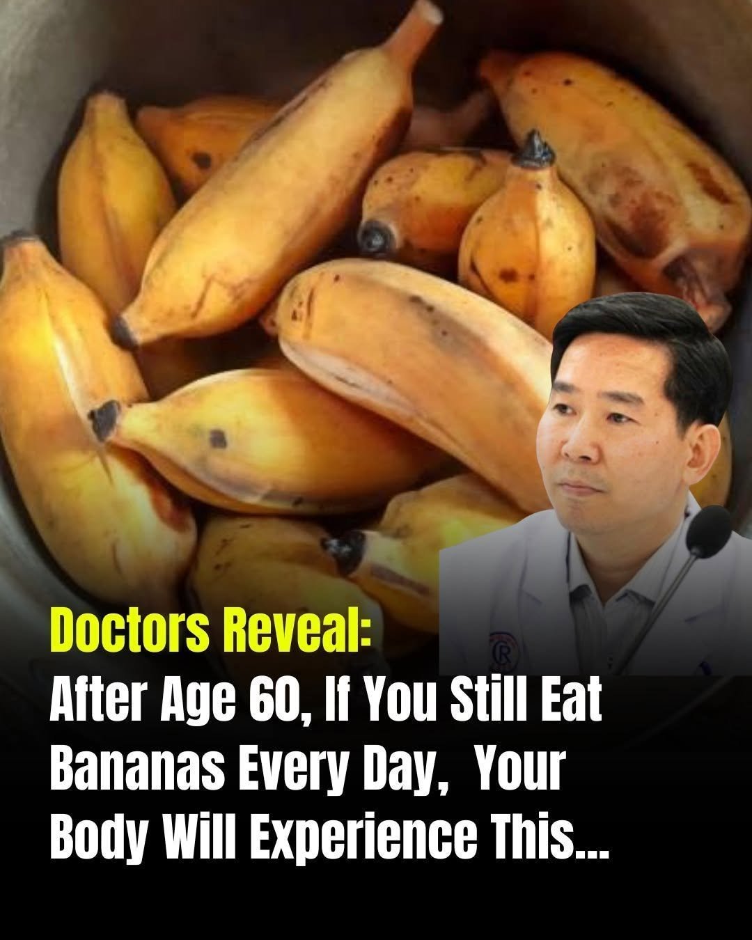 Doctors Reveal: After Age 60, If You Still Eat Bananas Every Day, This Is What Happens to Your Body