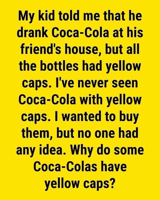 Yellow caps on Coca-Cola bottles indicate that the beverage is Kosher for Passover.