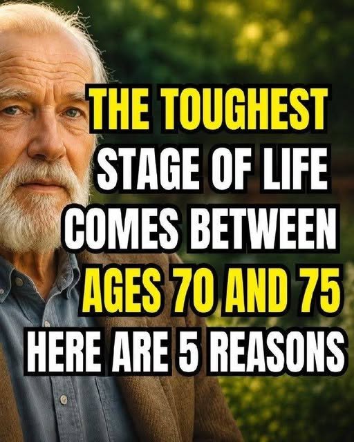 Why the Years Between 70 and 75 Present Unique Life Challenges